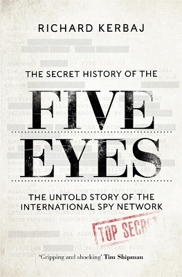 The Secret History of the Five Eyes(English, Hardcover, Kerbaj Richard)