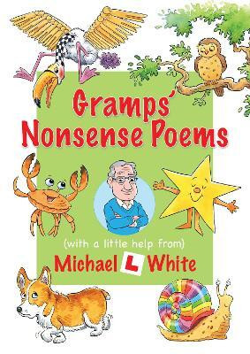 Gramps' Nonsense Poems(English, Hardcover, White Michael)