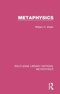 Metaphysics(English, Hardcover, Walsh William H.)