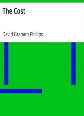 The Cost by David Graham Phillips (MB478) Reprint Edition by Mondal Books(Paperback, David Graham Phillips)