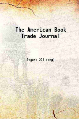 The American Book Trade Journal Volume 1922 1922 [Hardcover](Hardcover, Anonymous)