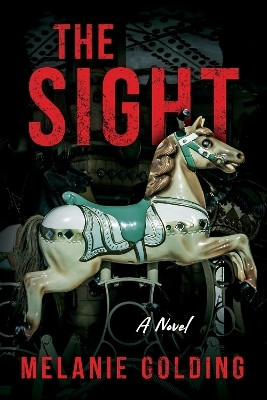 The Sight(English, Paperback, Golding Melanie)