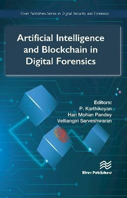 Artificial Intelligence and Blockchain in Digital Forensics(English, Electronic book text, unknown)