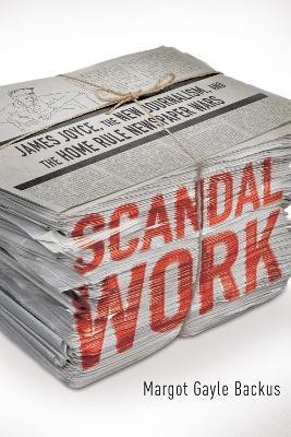 Scandal Work(English, Paperback, Backus Margot Gayle)