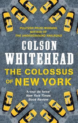 The Colossus of New York(English, Paperback, Whitehead Colson)