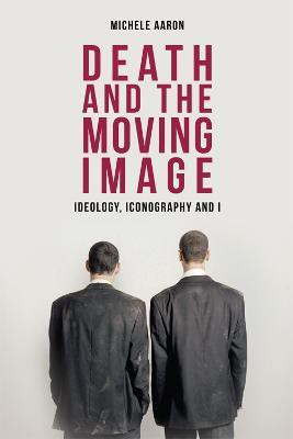 Death and the Moving Image(English, Paperback, Aaron Michele)
