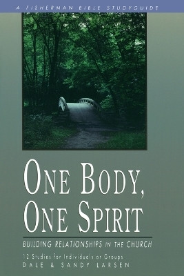 One Body, One Spirit: Building Relationships in the Church(English, Paperback, Larsen Dale)