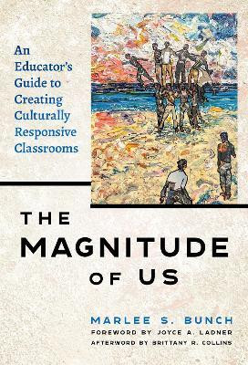 The Magnitude of Us(English, Hardcover, Bunch Marlee S.)