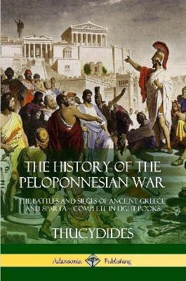 The History of the Peloponnesian War(English, Paperback, Thucydides Richard)
