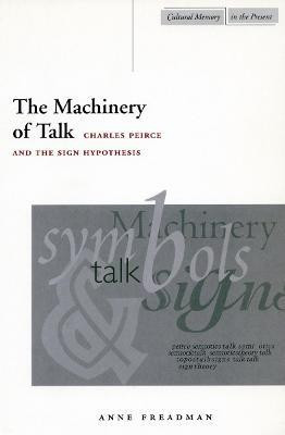 The Machinery of Talk(English, Hardcover, Freadman Anne)