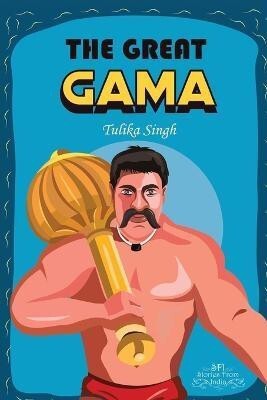 The Great Gama(English, Paperback, Singh Tulika)