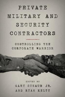 Private Military and Security Contractors(English, Paperback, unknown)