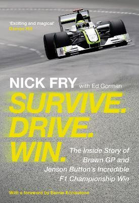 Survive. Drive. Win.(English, Hardcover, Fry Nick)