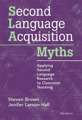 Second Language Acquisition Myths(English, Paperback, Brown Steven)