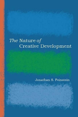 The Nature of Creative Development(English, Paperback, Feinstein Jonathan S.)