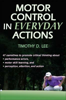 Motor Control in Everyday Actions(English, Hardcover, Lee Timothy D.)