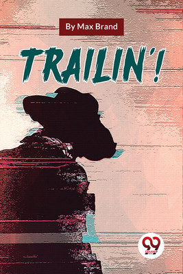 Trailin'!  - Trailin'!(English, Paperback, Brand Max)