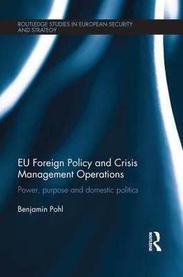 EU Foreign Policy and Crisis Management Operations(English, Paperback, Pohl Benjamin)