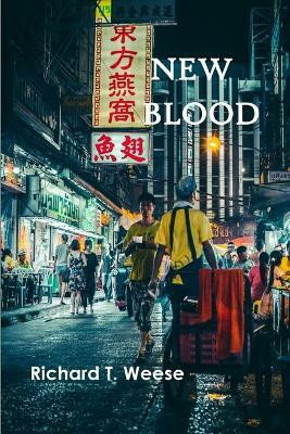 New Blood(English, Paperback, Weese Richard T)