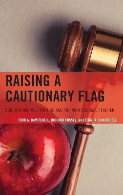 Raising a Cautionary Flag(English, Hardcover, DeMitchell Todd A.)