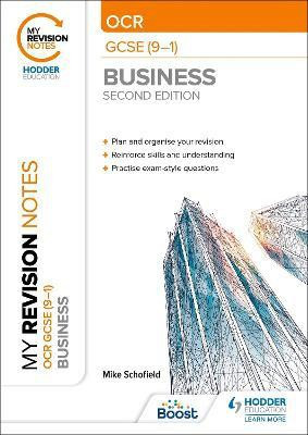 My Revision Notes: OCR GCSE (9-1) Business Second Edition(English, Paperback, Schofield Mike)
