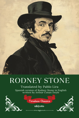 Rodney Stone Spanish Version | Timeless Classics(Paperback, Arthur Conan Doyle (Author), Pablo Lira ( Translator))