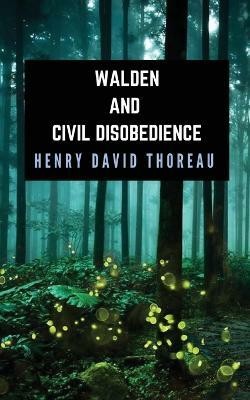 Walden and Civil Disobedience(English, Paperback, Thoreau Henry David)