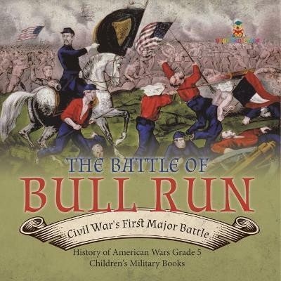 The Battle of Bull Run(English, Paperback, Baby Professor)