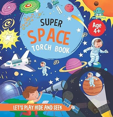 Booktopus Torch Discovery Book - Super Space Hidden Picture Book with Torch - Learning Activity Books for Kids 4+ Years - Interactive Book(English, Paperback, unknown) Booktopus Torch Discovery Book - Super Space Hidden Picture Book with Torch - Learning Activity Books for Kids 4+ Years - Interactive Book(English, Paperback, unknown)
