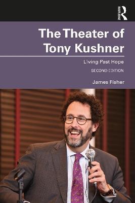 The Theater of Tony Kushner(English, Paperback, Fisher James)