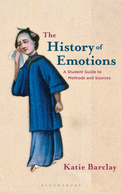 The History of Emotions(English, Paperback, Barclay Katie)