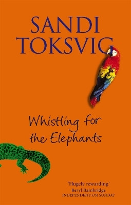 Whistling For The Elephants(English, Paperback, Toksvig Sandi)