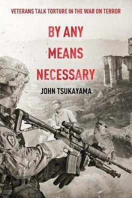 By Any Means Necessary(English, Paperback, Tsukayama John)