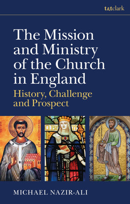 The Mission and Ministry of the Church in England(English, Hardcover, Nazir-Ali Michael)