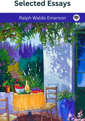 Selected Essays(Paperback, Ralph Waldo Emerson)