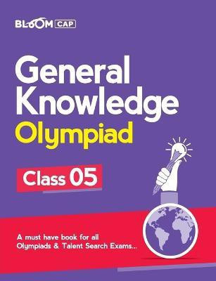 Bloom Cap General Knowledge Olympiad Class 5(English, Paperback, Sharma Nandini)