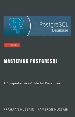 Mastering PostgreSQL(English, Paperback, Hussain Kameron)