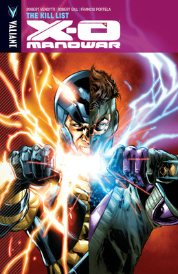 X-O Manowar Volume 11: The Kill List(English, Paperback, Venditti Robert)