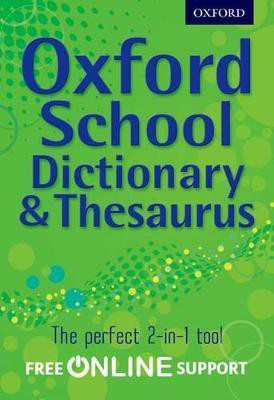 Oxford School Dictionary & Thesaurus(English, Mixed media product, Oxford Dictionary)