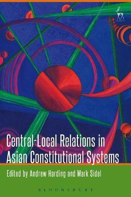 Central-Local Relations in Asian Constitutional Systems(English, Electronic book text, unknown)