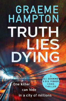 Truth Lies Dying(English, Paperback, Hampton Graeme)