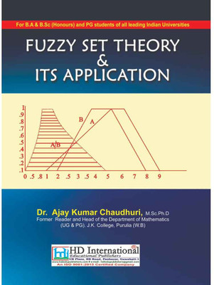 Fuzzy Set Theory & Its Application By Dr. Ajay Kumar Chaudhuri(Paperback, Dr. Ajay Kumar Chaudhuri)