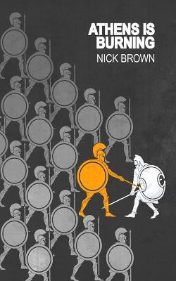 Athens is Burning(English, Paperback, Brown Nick)