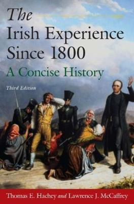 The Irish Experience Since 1800: A Concise History(English, Hardcover, Hachey Thomas E.)