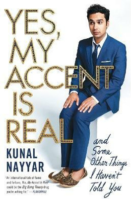 Yes, My Accent Is Real(English, Paperback, Nayyar Kunal)