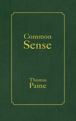 Common Sense(English, Hardcover, Paine Thomas)