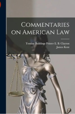 Commentaries on American Law(Paperback, James)