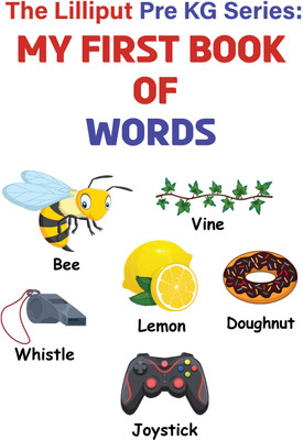 THE LILLIPUT PRE KG SERIES: MY FIRST BOOK OF WORDS(saddle Stitch, I Am An Author)