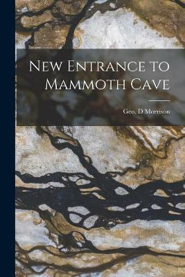New Entrance to Mammoth Cave(English, Paperback, unknown)