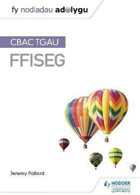 Fy Nodiadau Adolygu: CBAC TGAU Ffiseg (My Revision Notes: WJEC GCSE Physics, Welsh-language Edition)(Welsh, Paperback, Pollard Jeremy)